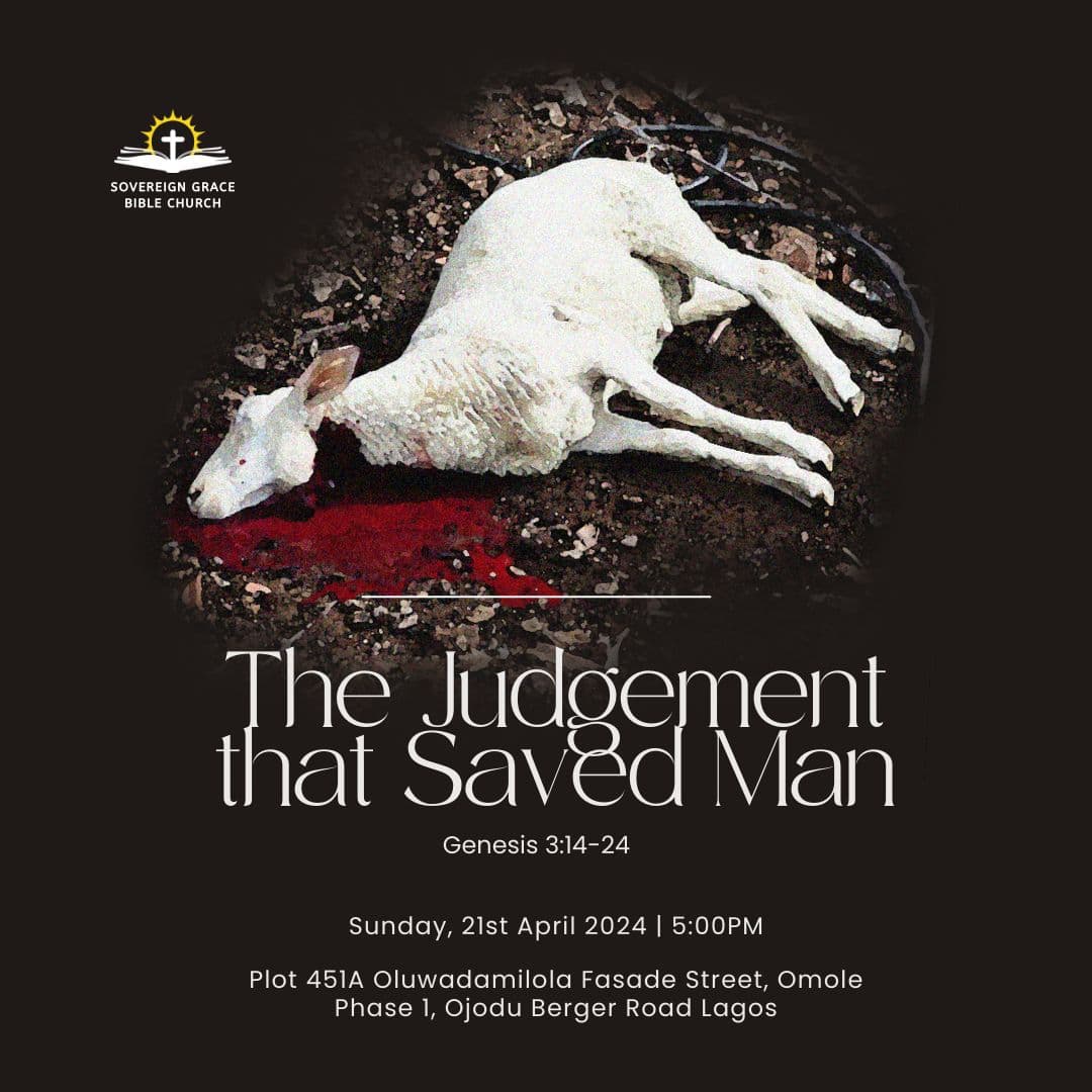 The Judgment That Saved Man