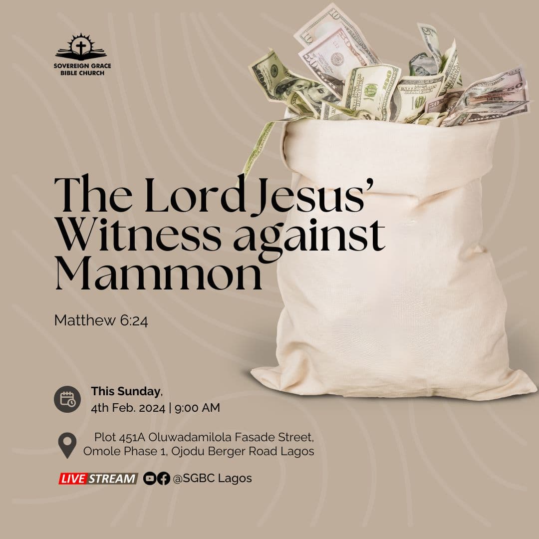 The Lord Jesus' Witness Against Mammon